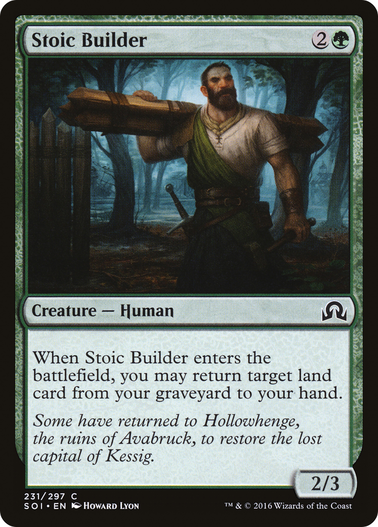 Stoic Builder (SOI-231) - Shadows over Innistrad