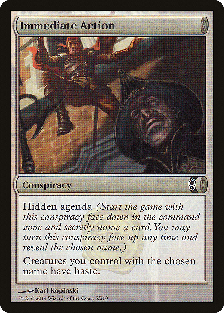 Immediate Action (CNS-005) - Conspiracy