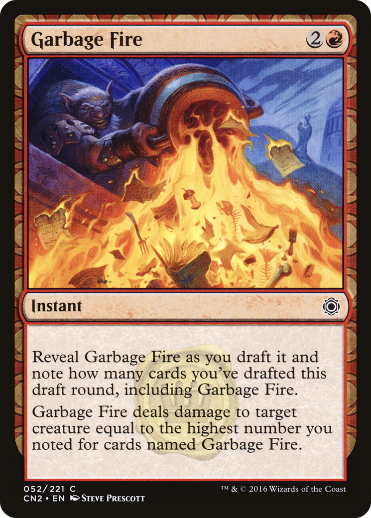 Garbage Fire (CN2-052) - Conspiracy: Take the Crown: (draft) Foil