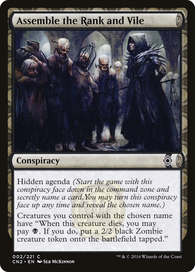 Assemble the Rank and Vile (CN2-002) - Conspiracy: Take the Crown: (draft) Foil