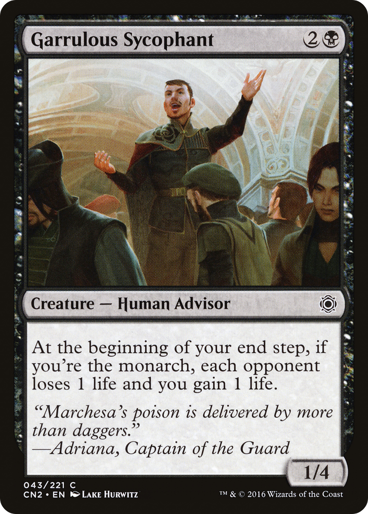 Garrulous Sycophant (CN2-043) - Conspiracy: Take the Crown Foil