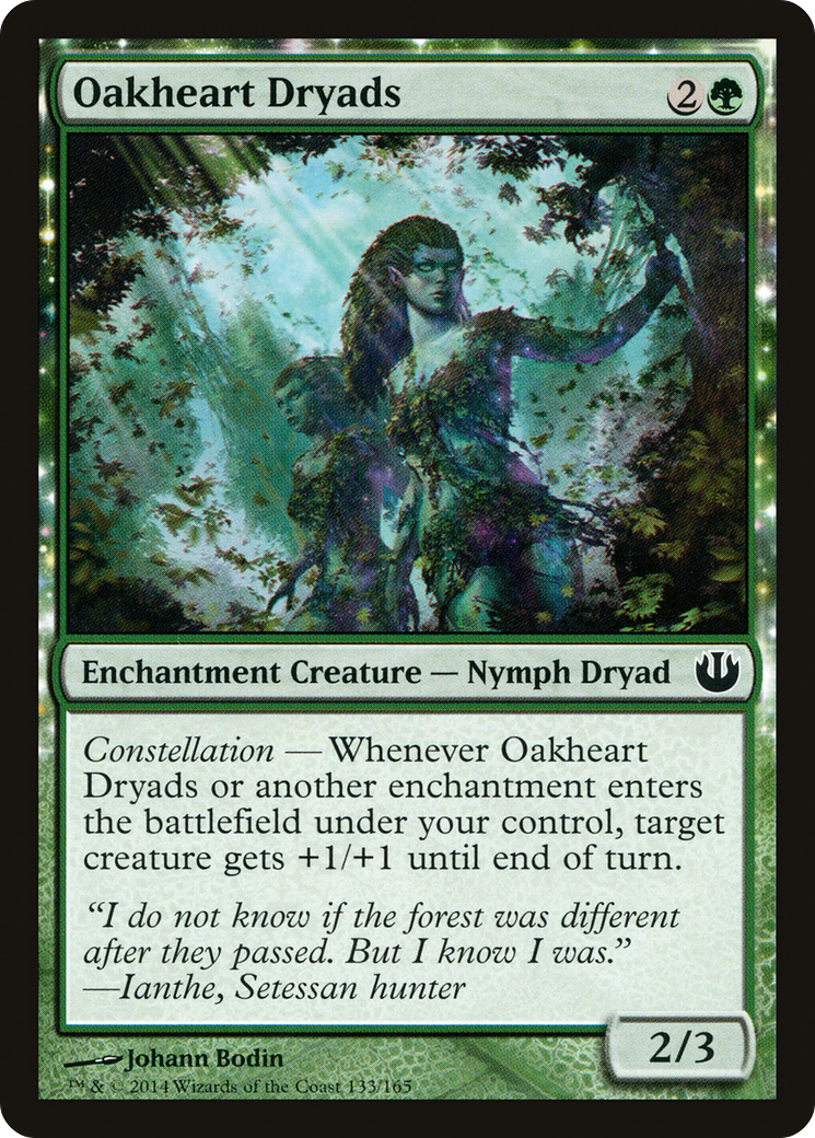 Oakheart Dryads (JOU-133) - Journey into Nyx: (enchantment)