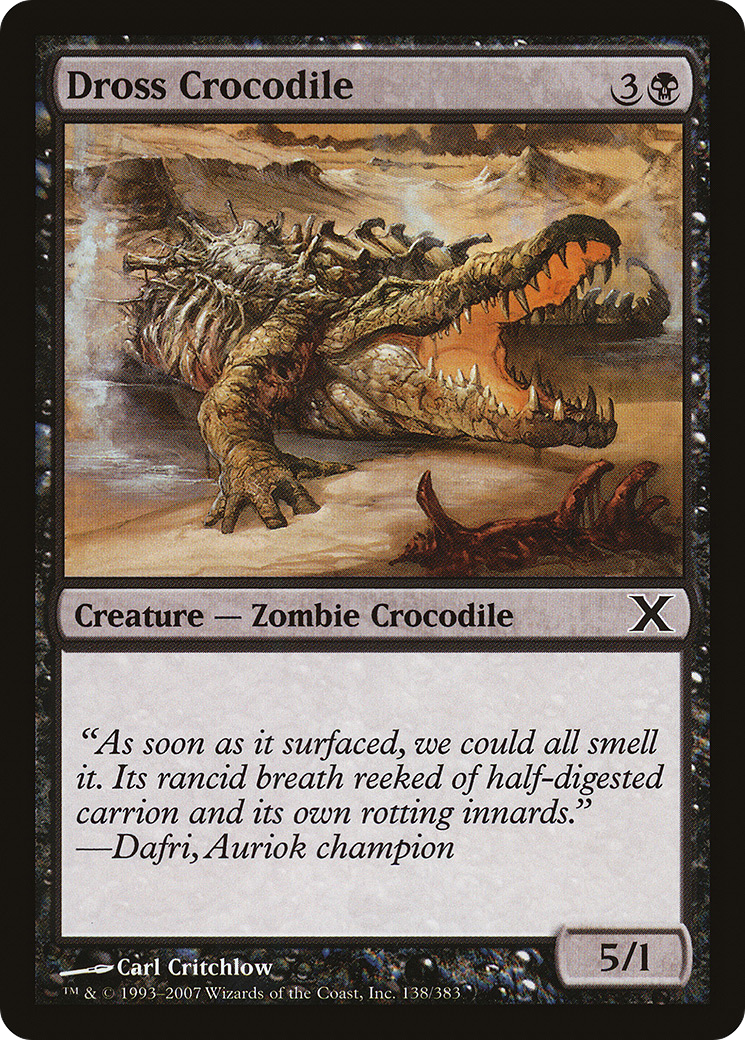 Dross Crocodile (10E-138) - Tenth Edition